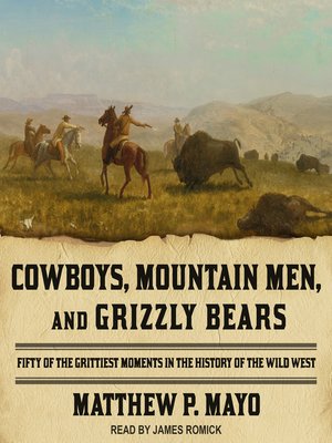 cover image of Cowboys, Mountain Men, and Grizzly Bears